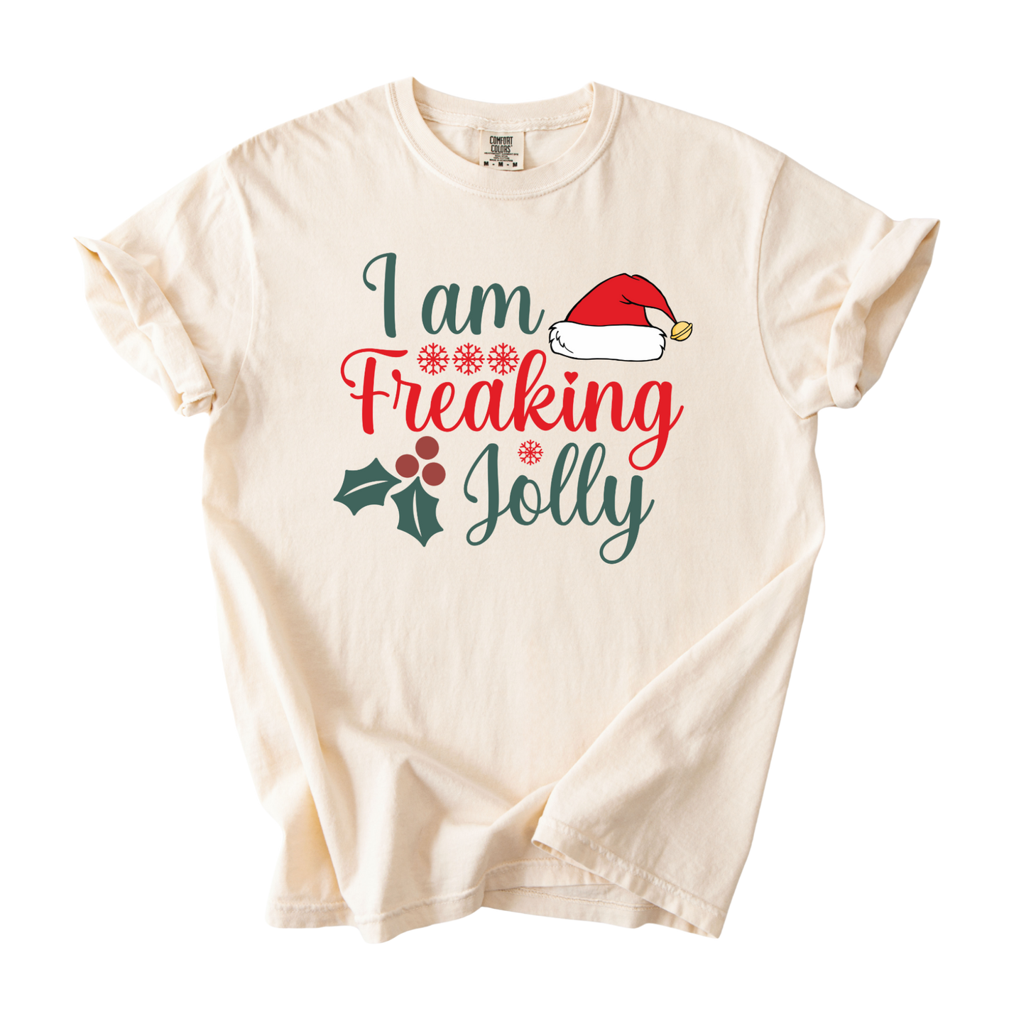 I Am Freaking Jolly T-Shirt